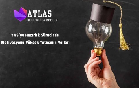 YKSye Hazırlık Sürecinde Motivasyonu Yüksek Tutmanın Yolları