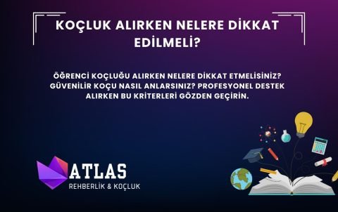 koçluk alırken nelere dikkat edilmeli, koç seçimi nasıl yapılır, öğrenci koçu seçimi, iyi bir koç nasıl anlaşılır, profesyonel koçluk kriterleri