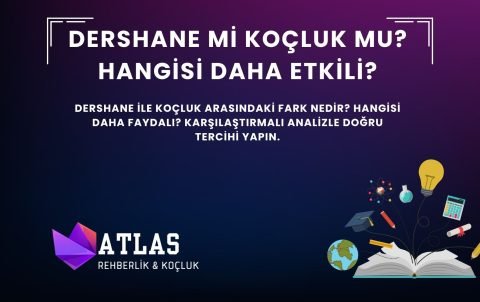 dershane mi koçluk mu, koçluk mu daha iyi dershane mi, koçluk ve dershane farkı, öğrenci koçu mu dershane mi, koçluk avantajları, sınavda koçluk desteği