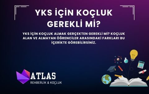 yks için koçluk gerekli mi, yks koçluk şart mı, öğrenci koçluğu işe yarıyor mu, yks başarısı için koçluk, yks'de koçluk etkili mi